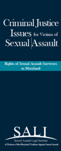 Criminal Justice Issues for Victims of Sexual Assault