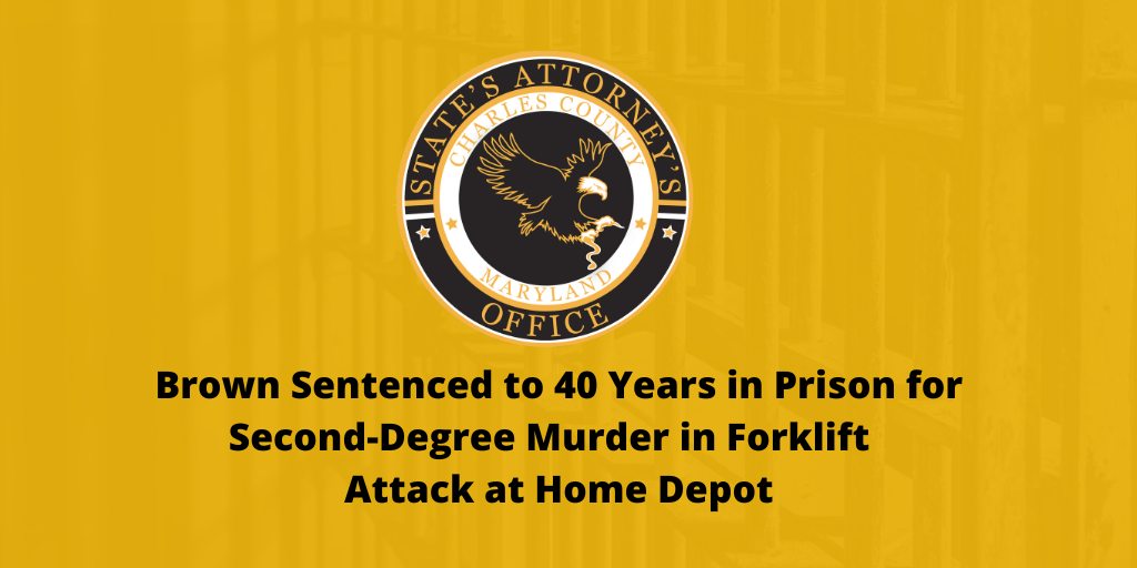 Brown Sentenced to 40 Years in Prison for Second-Degree Murder in Forklift Attack at Home Depot