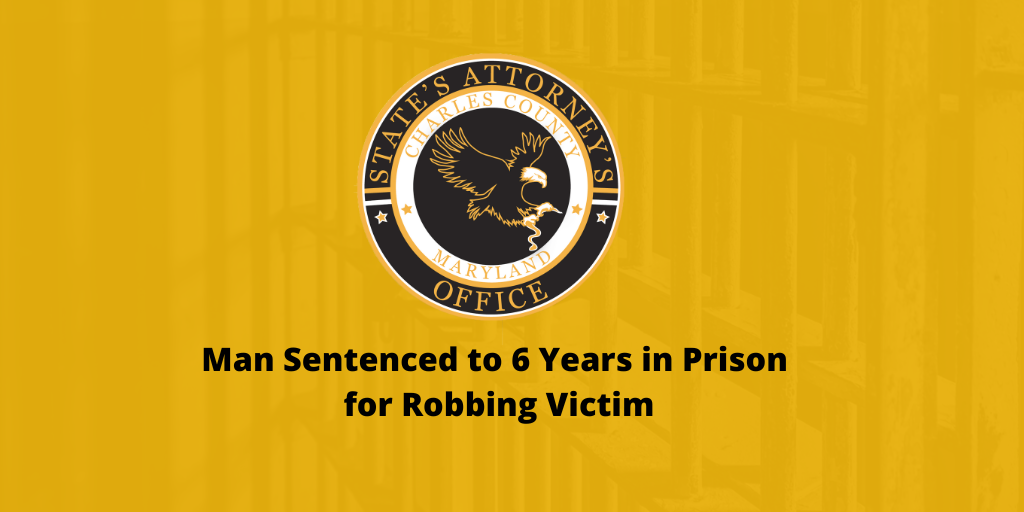 Man Sentenced to 6 Years in Prison for Robbing Victim
